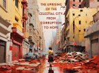 The Uprising of the Celestial City: From Corruption to Hope (eBook, ePUB)