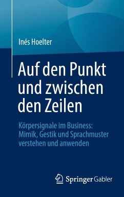 Auf den Punkt und zwischen den Zeilen (eBook, PDF) - Hoelter, Inés