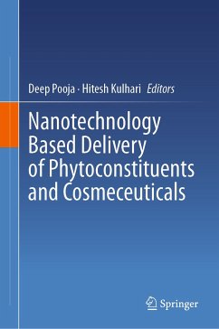 Nanotechnology Based Delivery of Phytoconstituents and Cosmeceuticals (eBook, PDF)