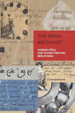 The Dada Archivist (eBook, PDF) - Barchan, Stina