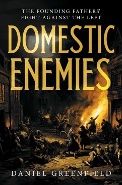 Domestic Enemies (eBook, ePUB) - Greenfield, Daniel