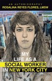 MY LIFE AS A SOCIAL WORKER IN NEW YORK CITY (eBook, ePUB)
