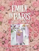 The Official Emily in Paris Cocktail Book (eBook, ePUB)