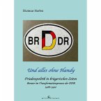 BR D DR - Und alles ohne Handy (eBook, PDF)