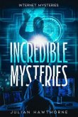 Incredible Mysteries (eBook, ePUB) Incredible Mysteries (eBook, ePUB)