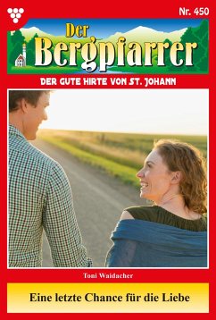 Eine letzte Chance für die Liebe (eBook, ePUB) - Waidacher, Toni