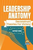 Leadership Anatomy (eBook, ePUB)