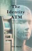 The Identity ATM (eBook, ePUB)