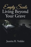 Empty Souls Living Beyond Your Grave (eBook, ePUB)