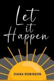 Let it Happen (eBook, ePUB)