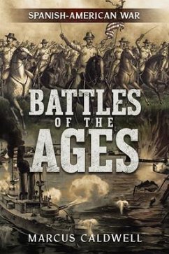 Battles of the Ages (eBook, ePUB) - Caldwell, Marcus