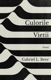 Culorile vietii - Poezii (eBook, ePUB)