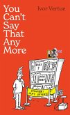 You Can't Say That Any More (eBook, ePUB)