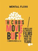 Mental Floss: The Curious Movie Buff (eBook, ePUB)