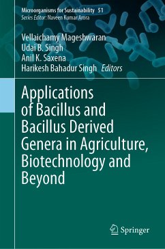 Applications of Bacillus and Bacillus Derived Genera in Agriculture, Biotechnology and Beyond (eBook, PDF)