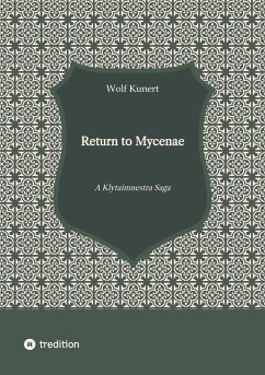 Return to Mycenae (eBook, ePUB) - Kunert, Wolf