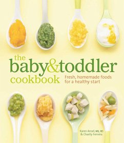 The Baby & Toddler Cookbook (eBook, ePUB) - Ansel, Karen; Ferreira, Charity
