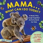 Mama... What Can I Do Today? (eBook, ePUB)