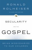 Secularity and the Gospel (eBook, ePUB)