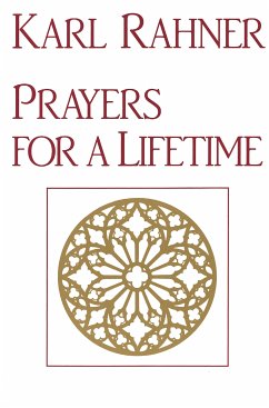 Prayers for a Lifetime (eBook, ePUB) - Rahner, Karl