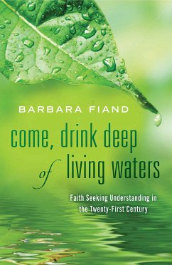 Come, Drink Deep of Living Waters (eBook, ePUB) - Fiand, Barbara