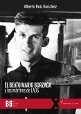 El beato Mario Borzaga y los mártires de Laos (eBook, PDF)