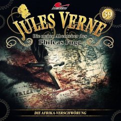 Die neuen Abenteuer des Phileas Fogg - Die Afrika-Verschwörung - Verne, Jules