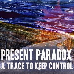A Trace To Keep Control - Present Paradox
