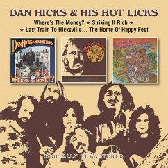 Where'S The Money/Striking It Rich/Last Train To H - Hicks,Dan&His Hot Licks