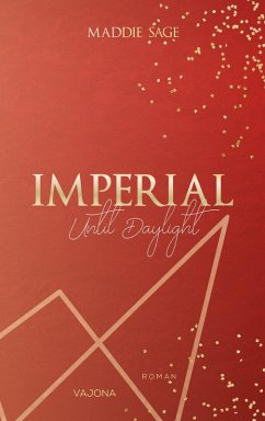 IMPERIAL - Until Daylight 3 (eBook, ePUB) - Sage, Maddie