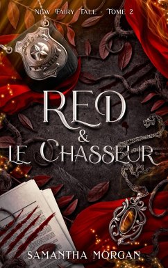 RED & le Chasseur - New Fairy Tale Tome 2 (eBook, ePUB) - Morgan, Samantha