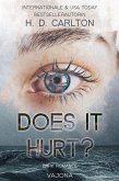 Does It Hurt? (eBook, ePUB) Does It Hurt? (eBook, ePUB)