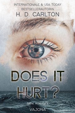 Does It Hurt? (eBook, ePUB) - Carlton, H. D.