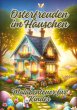 Osterfreuden im Häuschen - Bild 1