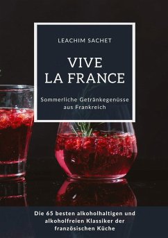Vive la France: Sommerliche Getränkegenüsse aus Frankreich - Sachet, Leachim