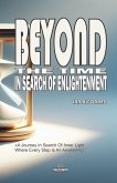 Beyond The Time - In Search of Enlightenment (eBook, ePUB)