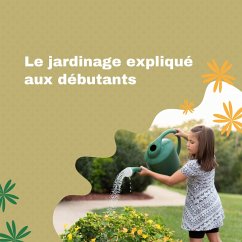 Cover Le jardinage expliqué aux débutants (eBook, ePUB)