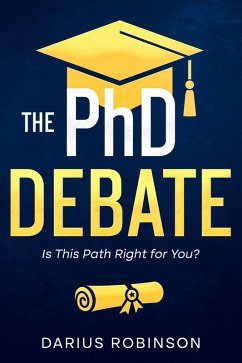 The PhD Debate (eBook, ePUB) - Robinson, Darius