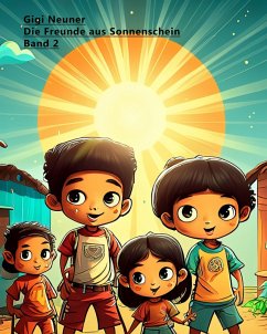 Die Freunde aus Sonnenschein: Band 2 (eBook, ePUB) Cover Die Freunde aus Sonnenschein: Band 2 (eBook, ePUB)