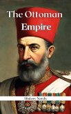 The Ottoman Empire (Ancient Empires, #1) (eBook, ePUB)