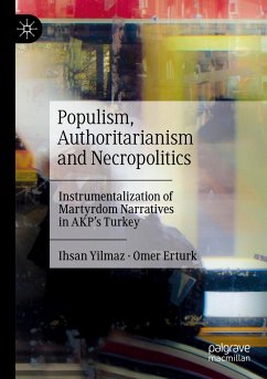 Populism, Authoritarianism and Necropolitics - Yilmaz, Ihsan;Erturk, Omer