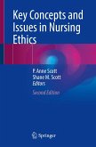 Key Concepts and Issues in Nursing Ethics Key Concepts and Issues in Nursing Ethics
