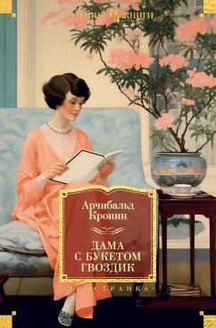 Lady with Carnations. Vigil in the Night. Woman of the Earth. Enchanted Snow (eBook, ePUB) - Cronin, Archibald Joseph