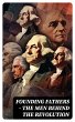 FOUNDING FATHERS - The Men Behind the... - Bild 1