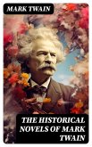 The Historical Novels of Mark Twain (eBook, ePUB)