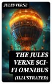 The Jules Verne Sci-Fi Omnibus (Illustrated) (eBook, ePUB)