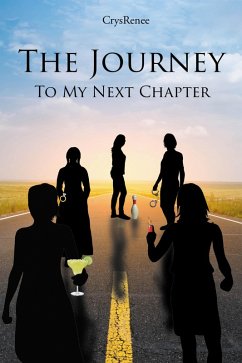 The Journey: To My Next Chapter (eBook, ePUB) - Crysrenee