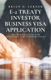 E-2 Treaty Investor Business Visa Application (eBook, ePUB)