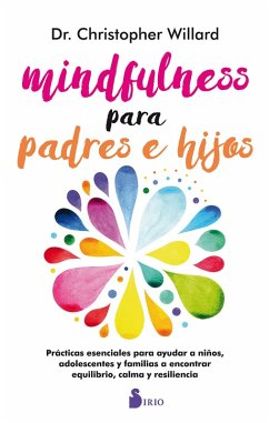 MINDFULNESS PARA PADRES E HIJOS (eBook, ePUB) - Willard, Christopher