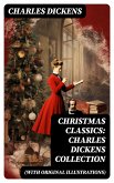 Christmas Classics: Charles Dickens Collection (With Original Illustrations) (eBook, ePUB)